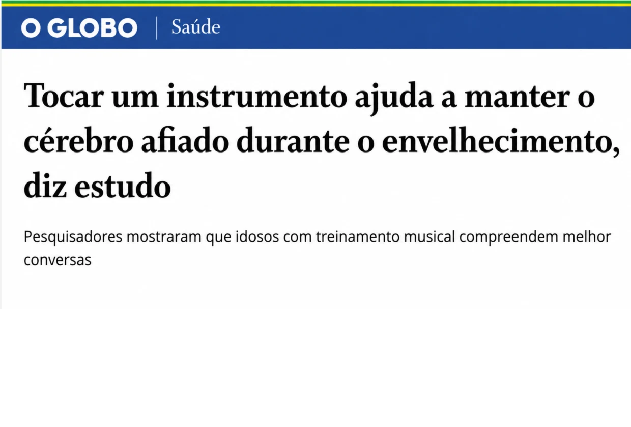 O Globo: “Tocar um instrumento ajuda a manter o cérebro afiado durante o envelhecimento, diz estudo”